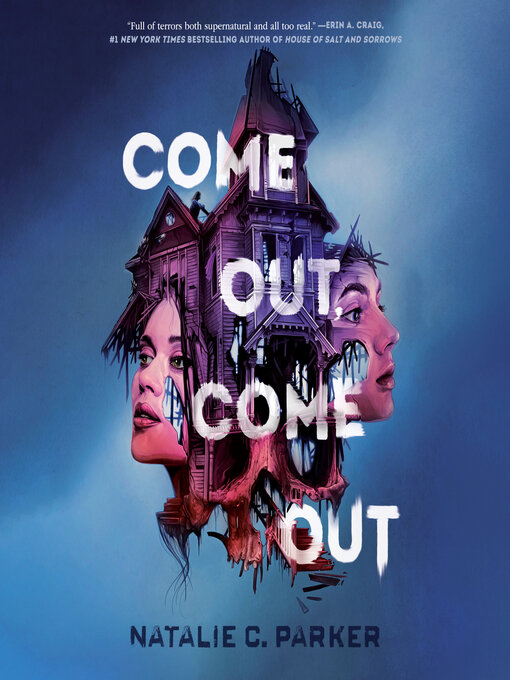 Title details for Come Out, Come Out by Natalie C. Parker - Wait list